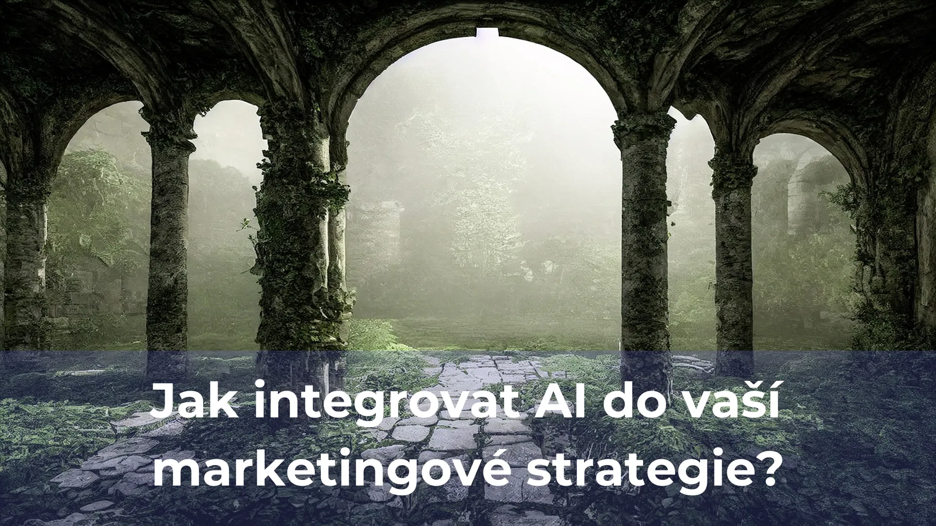 Jak integrovat ai do vaší marketingové strategie